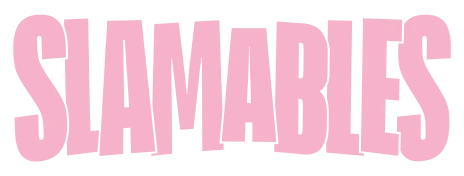Slamables
